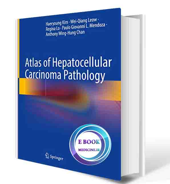 دانلود کتاب Atlas of Hepatocellular Carcinoma Pathology 2022  (ORIGINAL PDF)  